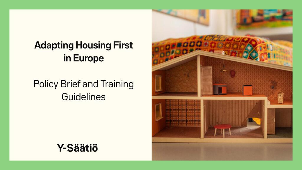 Adapting housing First - Policy Brief and Training Guidelines